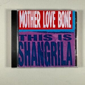 Mother Love Bone – This Is Shangrila Promo CD Single Rare